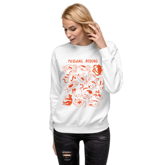 Meowing Around - Unisex Premium Sweatshirt